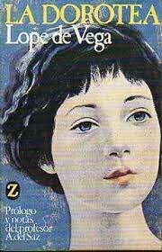 LA DOROTEA DE LOPE DE VEGA