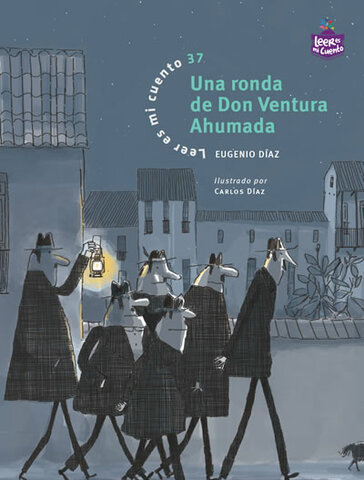 Una ronda de Don Ventura Ahumada