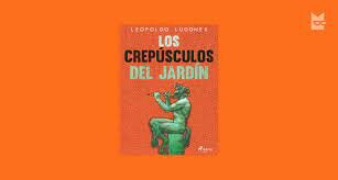 Los crepúsculos del jardín