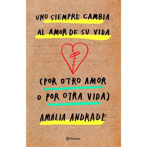 Uno siempre cambia al amor de su vida. (Por otro amor o por otra vida)
