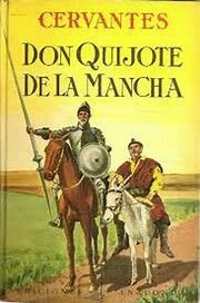 DON QUIJOTE DE LA MANCHA DE MIGUEL DE CERVANTES