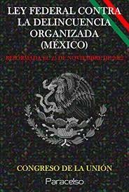 Ley Federal Contra la Delincuencia Organizada