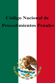 Codigo Nacional de Procedimientos Penales