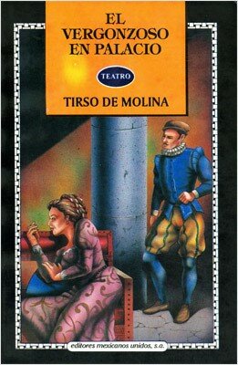 Tirso de Molina, El vergonzoso en palacio