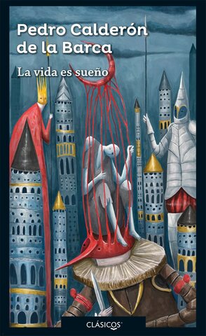 Pedro Calderón de la Barca, La vida es sueño