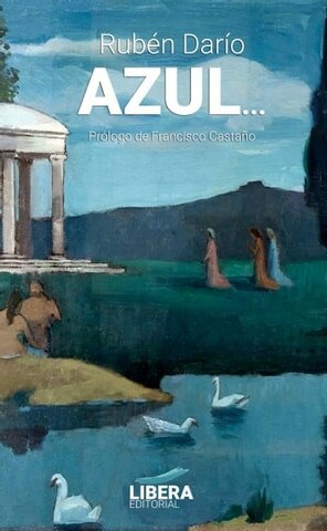 Azul – Rubén Darío