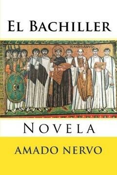 El bachiller – Amado Nervo
