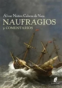 NAUFRAGIOS (obra literaria de la conquista)