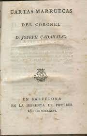 •	JOSÉ CADALSO Y "CARTAS MARRUECAS"