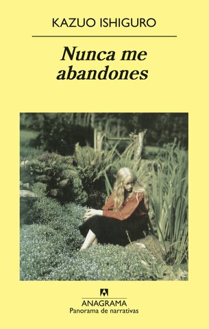 NUNCA ME ABANDONES (obra literaria de la epoca contemporanea)