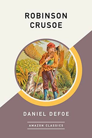 Daniel Defoe y su "Robinson Crusoe" (Época Neoclásica)