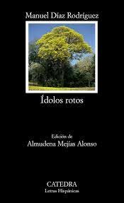 ÍDOLOS ROTOS – MANUEL DÍAZ RODRÍGUEZ
