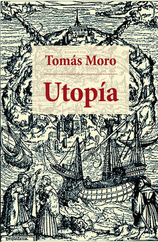 Utopía de Tomas Moro.