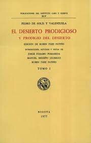 EL DESIERTO PRODIGIOSO Y PRODIGIO DEL DESIERTO(COLONIAL)