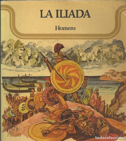 La Ilíada. Homero (siglo VIII a.C.)