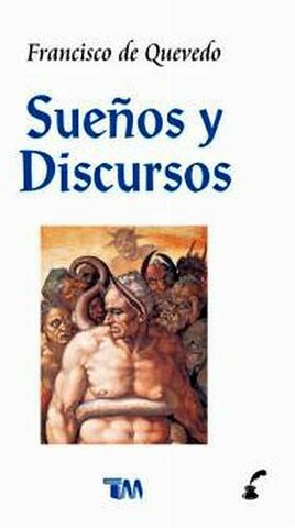 Sueños y discursos-Francisco de Quevedo España, 1580-1645