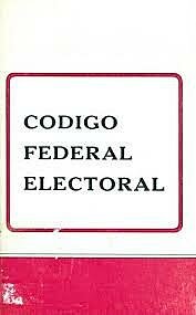 Se publica el Código Federal Electoral.