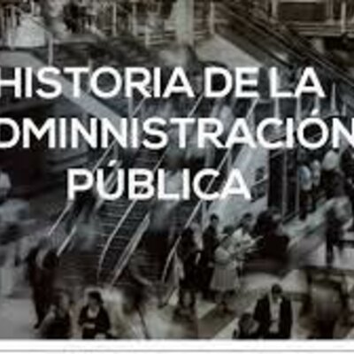 Timeline: ETAPAS DE LA HISTORIA EN MEXICO DE LA ADMINISTRACION PÚBLICA