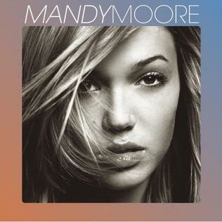 First album: MANDY MOORE