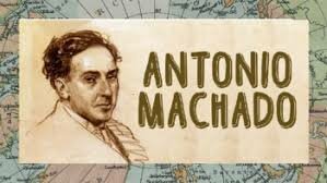 Soledades II: “He andado muchos caminos” - Antonio Machado