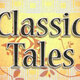 Classic tales
