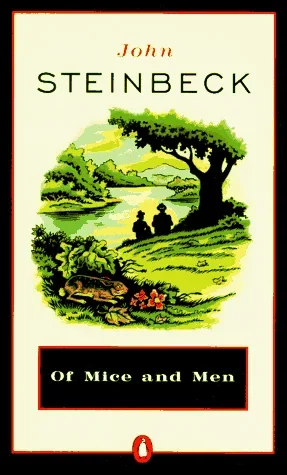 Of Mice And Men by John Steinbeck (9th Grade)