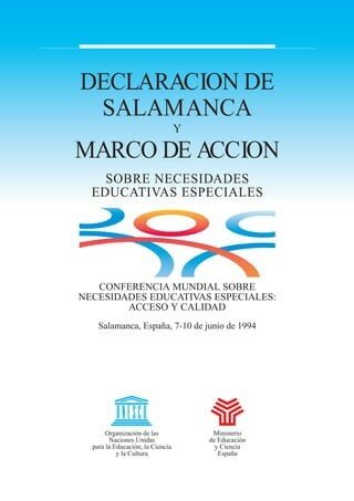 DECLARACIÓN Y EL MARCO DE ACCIÓN APROBADOS EN SALAMANCA (ESPAÑA)