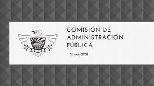 Nace la Comisión de Administración Pública