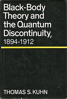 Thomas Kuhn Black Body Theory and Quantum Discontinuity 1978