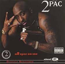 2Pac's "All Eyez On Me"