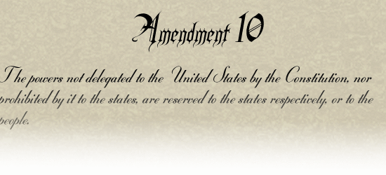 States Rights (10th Ammendment)