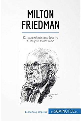 Formulación de la teoría cuantitativa de Friedman - El monetarismo teórico