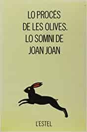 Es va publicar Lo Procés de les Olives