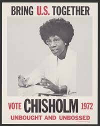 Shirley Chisholm’s Presidential Campaign