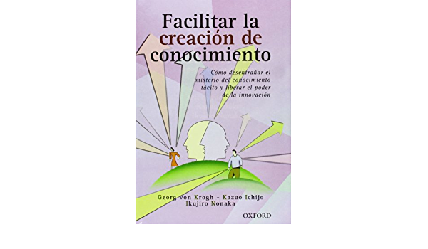 KROGH, ICHIJO Y NONAKA