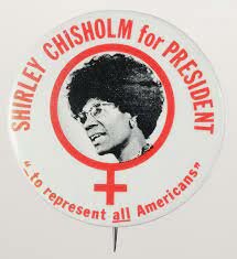 Shirley Chisolm’s Presidential Campaign (Achievement)