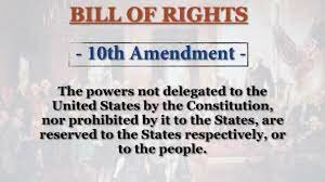 States Rights (10th amendment)