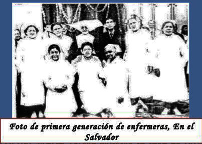 La enfermería en El Salvador marca sus inicios en el año de 1902