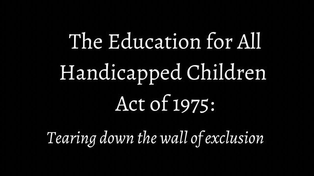 Education for All Handicapped Children Act (EAHCA)