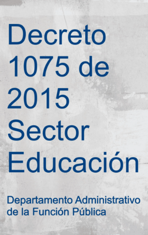 DECRETO 1075 DE 2015