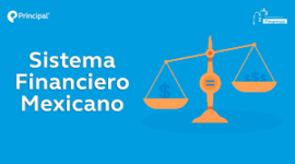 Timeline: Evolución del sistema financiero mexicano.