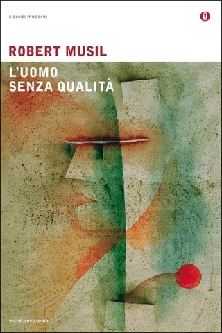 Robert Musil - L'uomo senza qualità