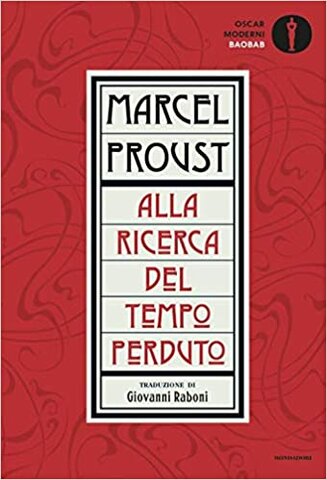 Marcel Proust - Alla ricerca del tempo perduto