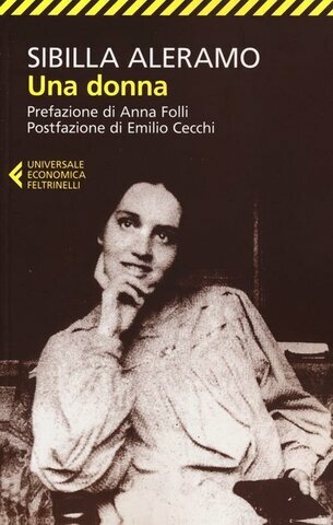 Sibilla Aleramo - Una Donna