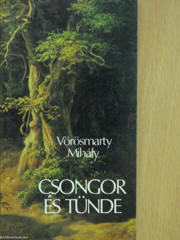Vörösmarty: Csongor és Tünde