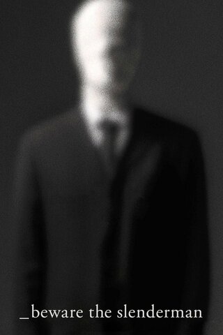 Documentary "Beware the Slenderman"