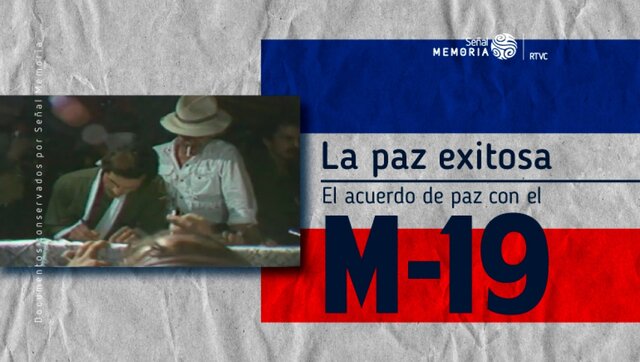 El M-19 Firma La Paz.