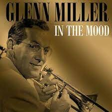Glenn Miller In the mood