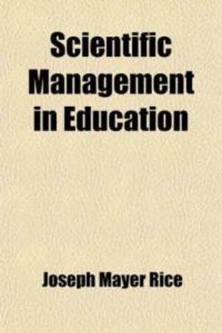 Rice's Scientific Management in Education