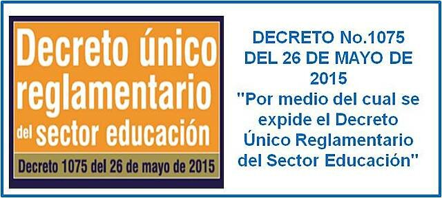 DECRETO UNICO REGLAMENTARIO PARA EL SECTOR DE EDUCACION